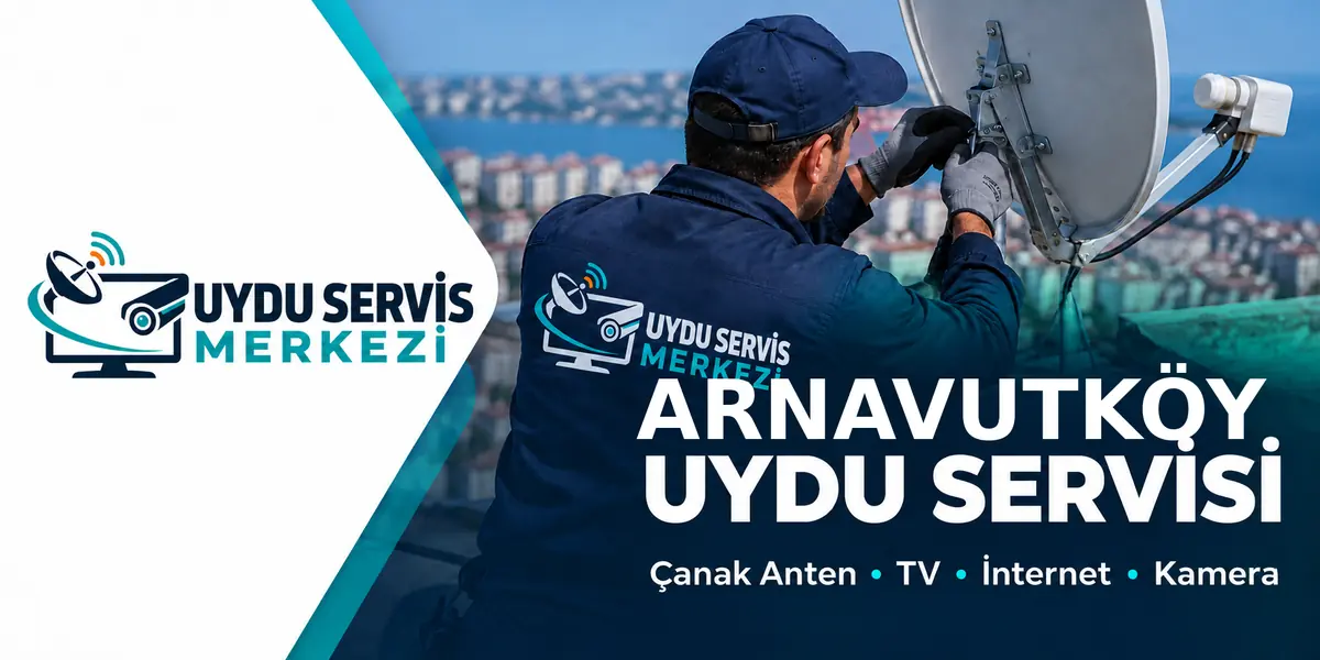 Arnavutköy Uydu Servis Merkezi temsili servis görseli